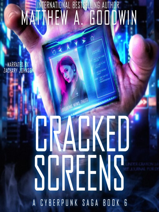 Title details for Cracked Screens by Matthew A. Goodwin - Available